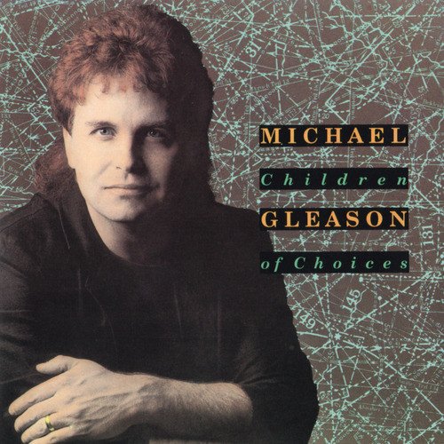 Michael Gleason - Children Of Choices (1990)