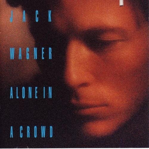 Jack Wagner - Alone In A Crowd (1993)