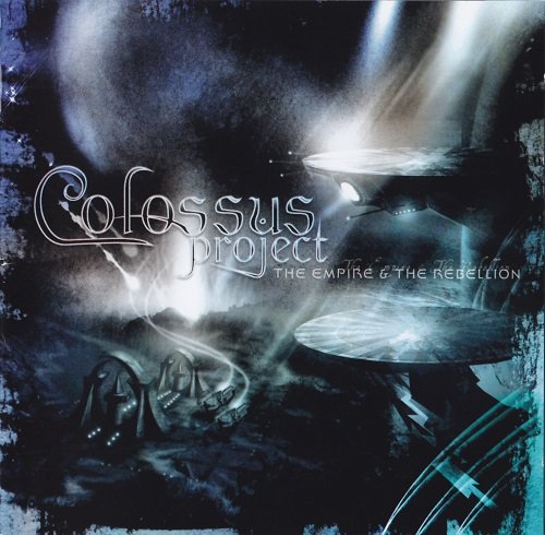 Colossus Project - The Empire & The Rebellion (2008)