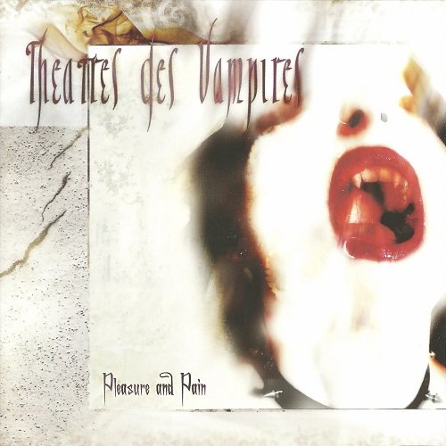 Theatres des Vampires - Pleasure and Pain (2005)