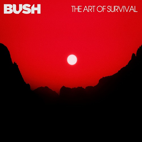 Bush - The Art Of Survival 2022