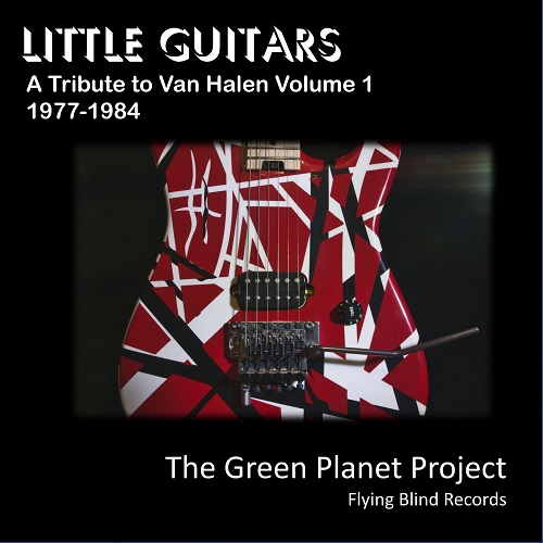 The Green Planet Project - Little Guitars - A Tribute to Van Halen Volume 1 - 1977-1984 2022