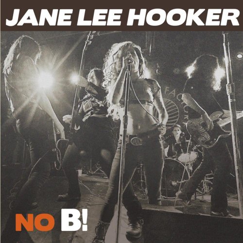 Jane Lee Hooker - No B! (2016)