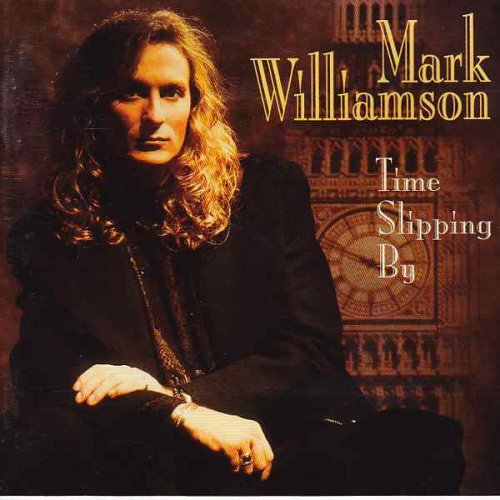 Mark Williamson - Tie Slipping By (1994)