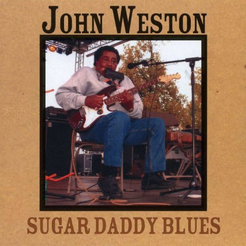 John Weston - Sugar Daddy Blues (2002)