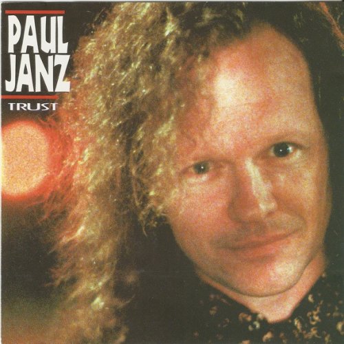 Paul Janz - Trust (1992)