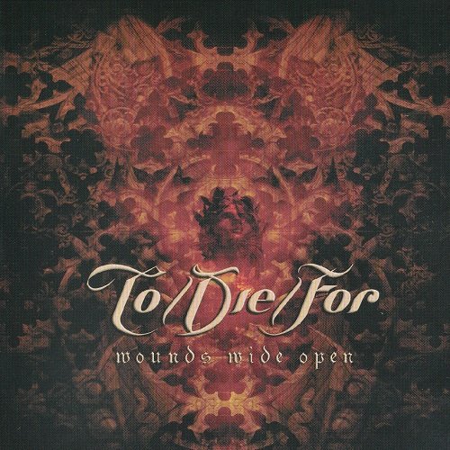 To/Die/For - Wounds Wide Open (2006)