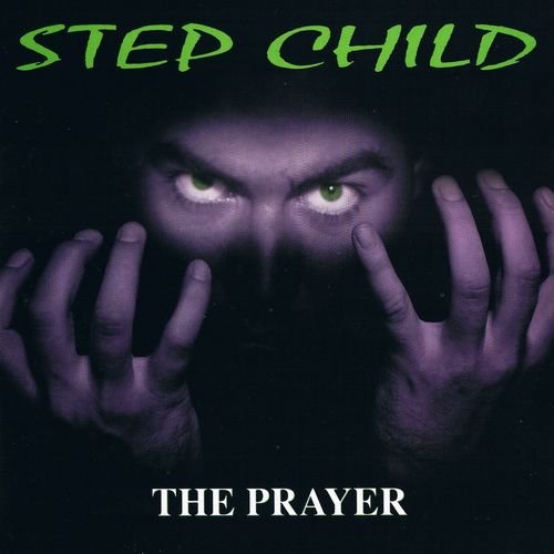 Step Child - The Prayer (1994)