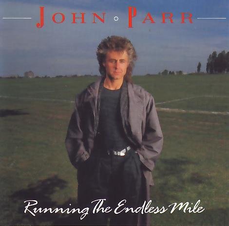 John Parr -Running The Endless Mile (1986)