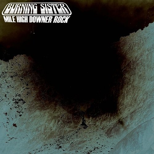 Burning Sister - Mile High Downer Rock [WEB] (2022)
