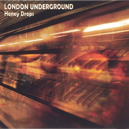 London Underground - Honey Drops (2010)