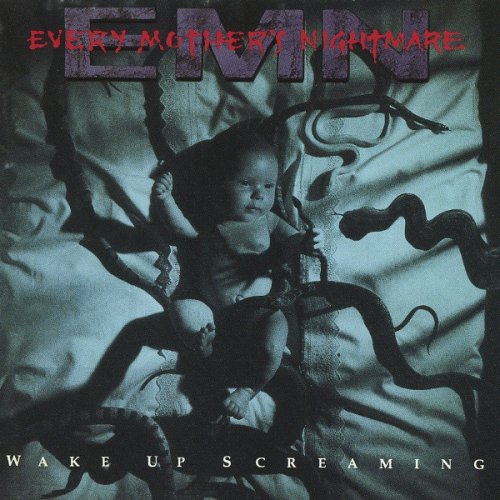 Every Mother's Nightmare - Wake Up Screaming (1993)