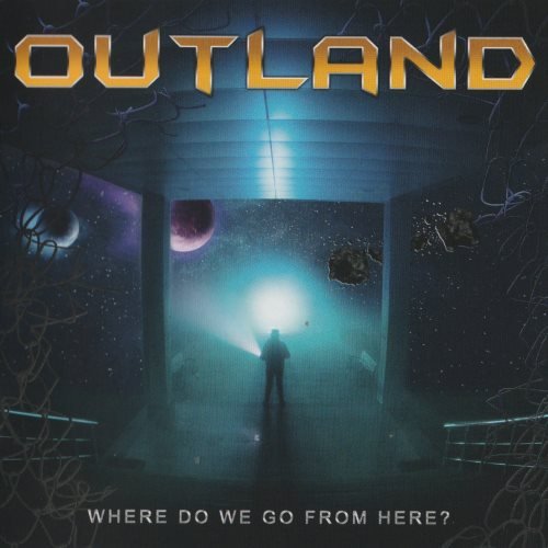 Outland - Where Do We Go From Here? (2022)