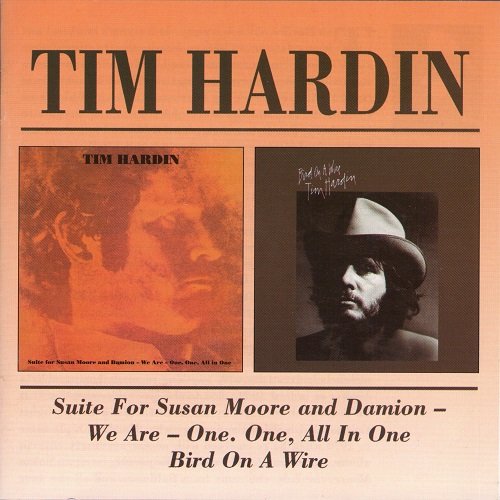 Tim Hardin - Suite For Susan Moore / Bird On The Wire (1969,1970, re-released 1999)