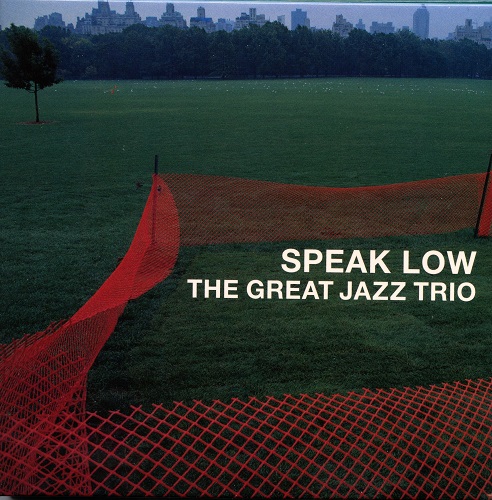 The Great Jazz Trio - Speak Low 2005