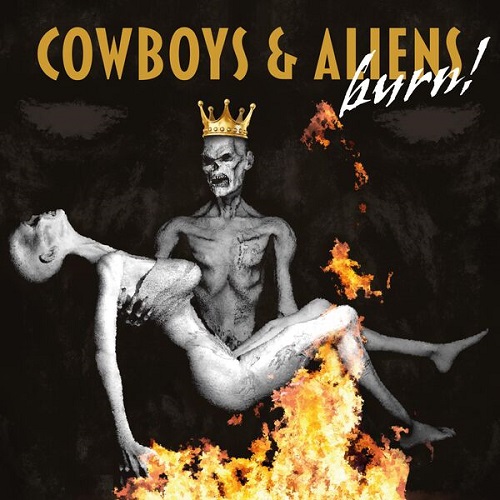 Cowboys & Aliens - Burn! 2022