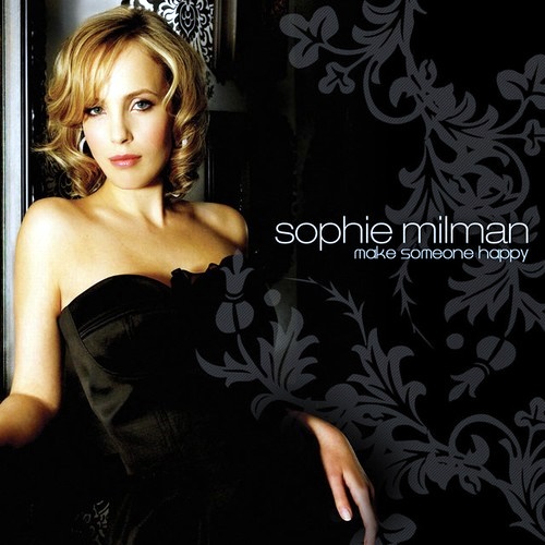 Sophie Milman - Make Someone Happy (2007) [24/48 Hi-Res]