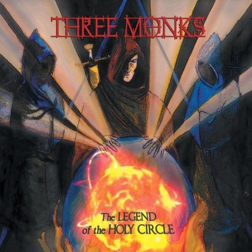 Three Monks - The Legend Of The Holy Circle (2013)
