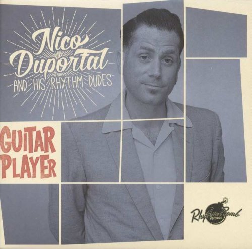 Nico Duportal & His Rhythm Dudes - Guitar Player (2015)