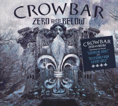 Crowbar - Zero and Below (2022)