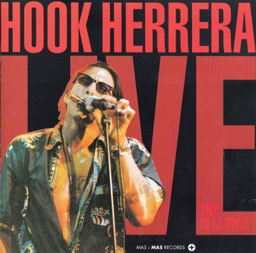 Hook Herrera - Live: Sick In La Boite (1998)