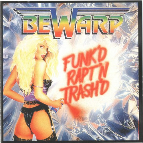 Bewarp - Funk'd Rapt'n Trash'd (1994)
