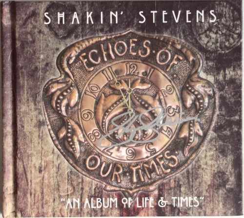 Shakin' Stevens - Echoes Of Our Times (2016)