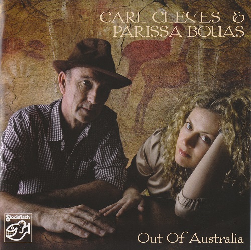 Carl Cleves & Parissa Bouas - Out Of Australia 2010