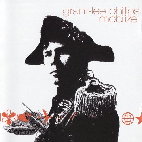 Grant-Lee Phillips - Mobilize 2001