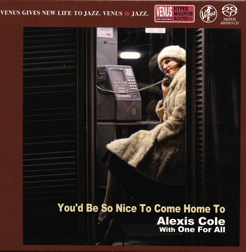 Alexis Cole - You'd Be So Nice To Come Home To (2015) 2010