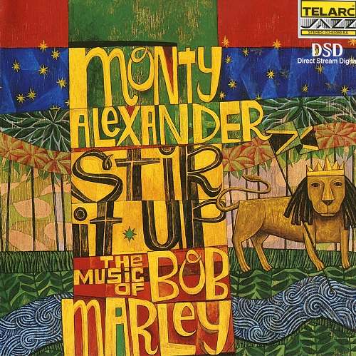 Monty Alexander - Stir It Up - The Music Of Bob Marley 1999