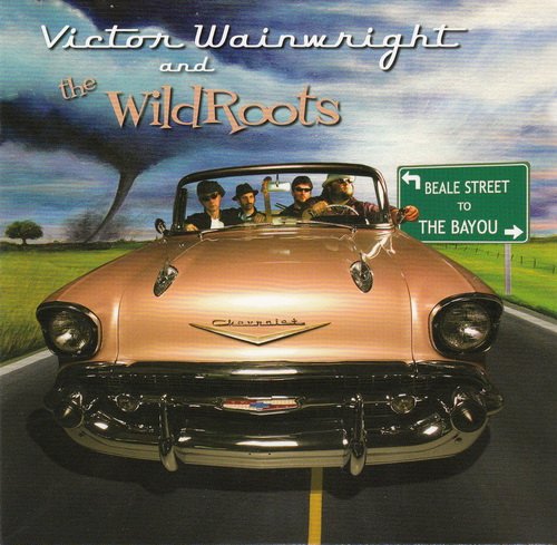 Victor Wainwright & The WildRoots - Beale Street To The Bayou (2009)