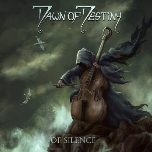Dawn Of Destiny - Of Silence (2022)