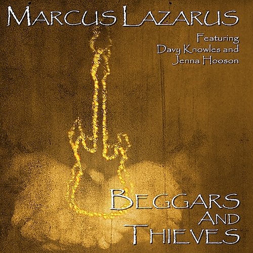 Marcus Lazarus - Beggars And Thieves [EP | WEB Digital Album] (2013)