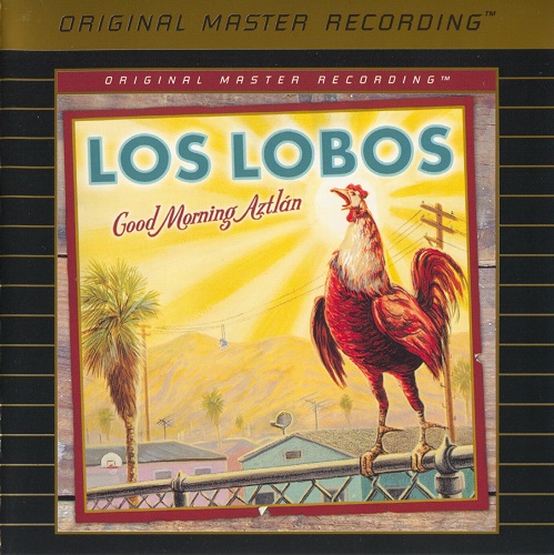 Los Lobos - Good Morning Aztlán (2003) 2002