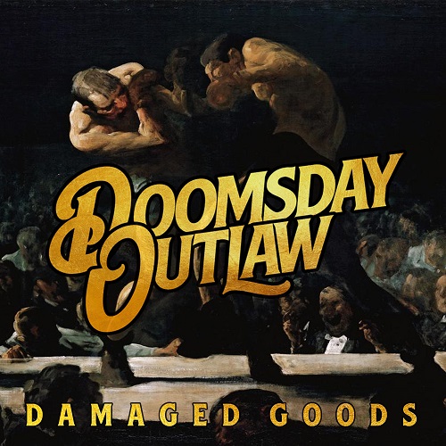 Doomsday Outlaw - Damaged Goods 2023