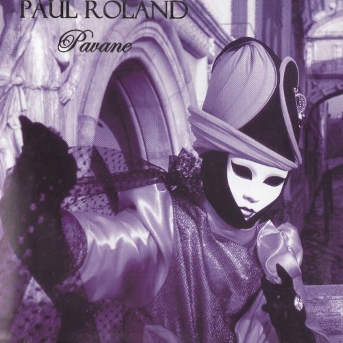 Paul Roland – Pavane (2004)