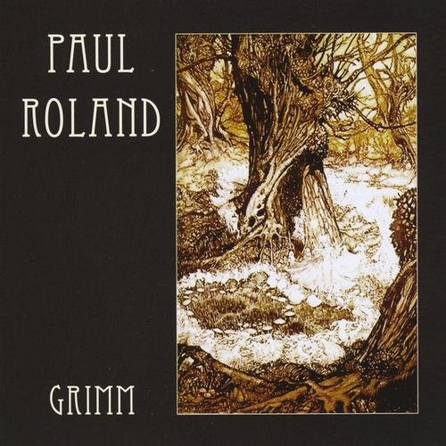 Paul Roland – Grimm (2011)