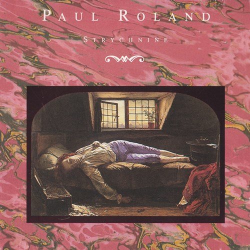 Paul Roland – Strychnine (1992)