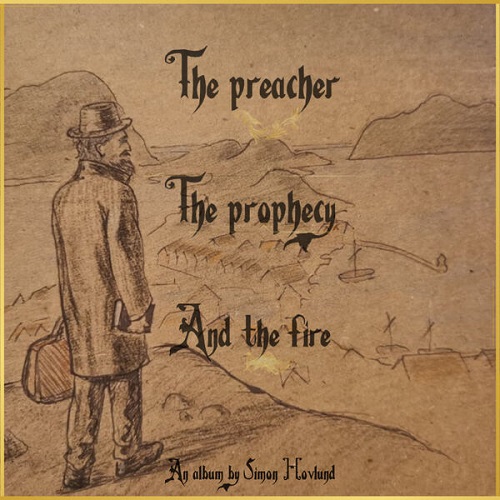 Simon Hovlund - The Preacher The Prophecy and The Fire 2023