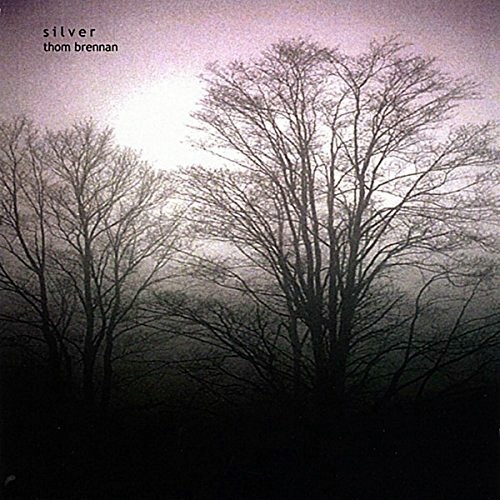 Thom Brennan - Silver (2005) [24/48 Hi-Res]