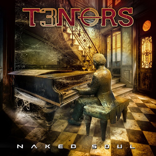 T3nors - Naked Soul 2023