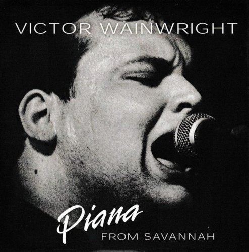 Victor Wainwright - Piana From Savannah (2005)