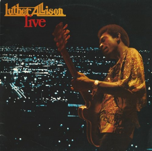 Luther Allison - Live [Vinyl-Rip] (1979)