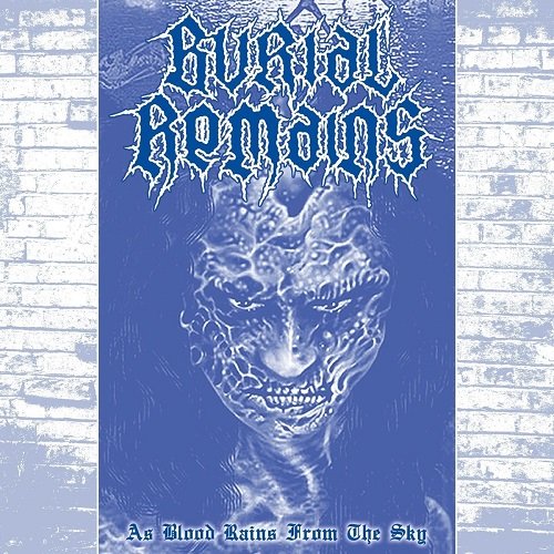 Burial Remains - As Blood Rains from the Sky (EP) 2021