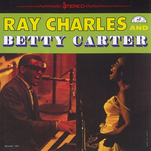 Ray Charles And Betty Carter - Ray Charles And Betty Carter (2012) 1961