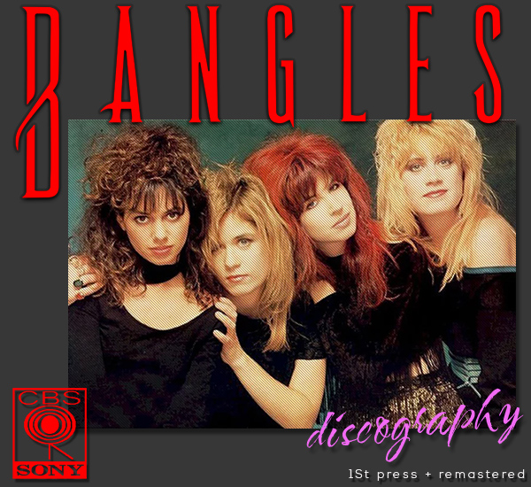 BANGLES «Discography» (7 x Japan Press CD • 1984-2003)