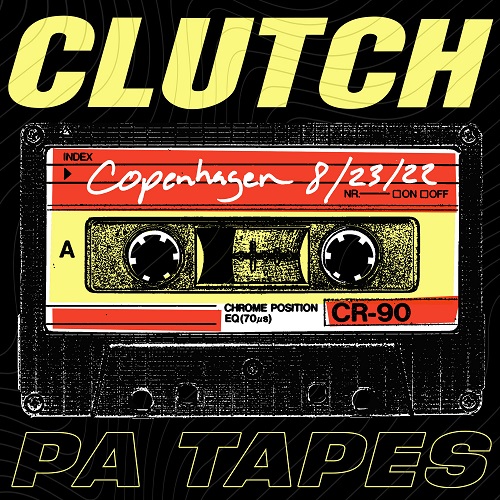Clutch - PA Tapes (Live in Copenhagen, 8/23/2022) 2023