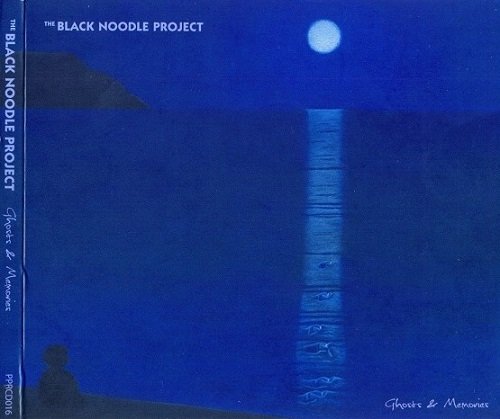The Black Noodle Project - Ghosts & Memories (2013)