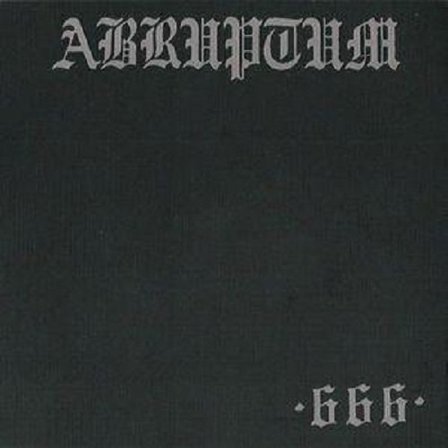 Abruptum - 666 - Early Evil (Bootleg) 1994